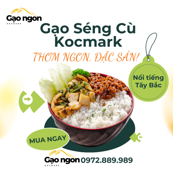 Combo 10 túi Gạo Séng Cù Kocmark – Đặc Sản Tây Bắc Thượng Hạng, Thơm Ngon Dẻo Mềm
